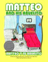 Cover for 'Matteo and His Abuelito / Matteo Y Su Abuelito'