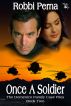 Once a Soldier by Robbi Perna