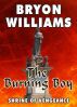 The Burning Boy by Bryon Williams