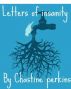 Letters of insanity and other works by Chastine Perkins