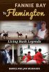 Fannie Bay to Flemington: Living Bush Legends by Barrie and Jan McMahon