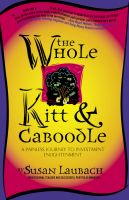 Cover for 'The Whole Kitt & Caboodle: A Painless Journey to Investment Enlightenment'