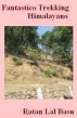 Fantastico Trekking Himalayano by Ratan Lal Basu