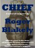 CHIEF by Roger Blakely
