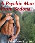 A Psychic Man From Sedona by Nathan Grant