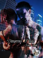 Cover for 'Dangerous Finale (Part Three)'