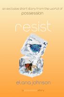 Cover for 'Resist: A Possession Short Story'