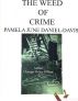 The Weed Of Crime by Pamela  Davis