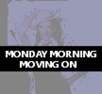 Cover for 'MONDAY MORNING - MOVING ON'