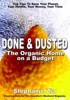Cover for 'Done & Dusted - The Organic Home on a Budget'
