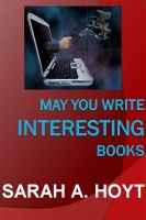 Cover for 'May You Write Interesting Books'