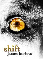 Cover for 'Shift (Wolfsbane Chronicles, Book 1)'