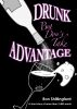 Drunk, But Don't Take Advantage by Ron Shillingford