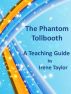 The Phantom Tollbooth: A Teaching Guide by Irene Taylor