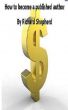 How to become a published author by Richard Shepherd