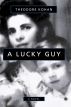 A Lucky Guy by Theodore Kohan