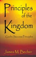 Cover for 'Principles of the Kingdom (GOD'S SUCCESS PRINCIPLES)'