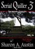 Serial Quiller 3 (Bad Mojo Series) by Sharon A. Austin