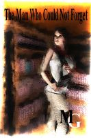 Cover for 'The Man Who Could Not Forget'