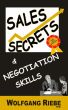 Sales Secrets & Negotiation Skills by Wolfgang Riebe