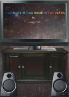 Cover for 'Our Multimedia Home in the Stars'