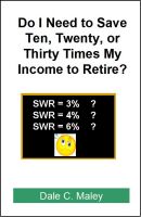 Cover for 'Do I Need Ten, Twenty, or Thirty Times my Income to Retire?'