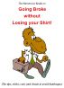 The Streetwise Guide to Going Broke without Losing your Shirt by Alex Coxon