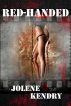 Red-Handed by Jolene Kendry