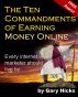 The Ten Commandments of Earning Money Online by Gary Hicks