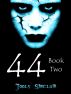 44 Book Two by Jools Sinclair