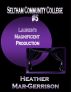 Lauren's Magnificent Production by Heather Mar-Gerrison
