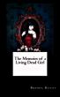 The Memoirs of a Living Dead Girl by Brenda Bailey