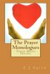 The Prayer Monologues: These Brass Hands by E. J. Smith