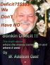 Deficit? We Don't Have No Stinkin Deficit by W. Addison Gast