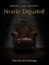 Nearly Departed by Max Patrick Schlienger