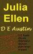 Julia Ellen - Volume One by D E Austin