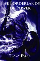 Cover for 'The Borderlands of Power: The Rys Chronicles Book IV'