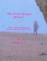 Cover for 'Who Wrote The Book Of Love - Music Trivia (Beatles, Elvis & More)'