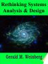 Rethinking Systems Analysis and Design by Gerald M. Weinberg