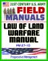 21st Century U.S. Army Law of Land Warfare Manual (FM 27-10) - Rules, Principles, Hostilities, Prisoners of War, Wounded and Sick, Civilians, Occupation, War Crimes, Geneva Conventions by Progressive Management
