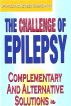 The Challenge of Epilepsy: Complementary and Alternative Solutions by Sally Fletcher
