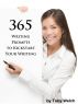 365 Writing Prompts to Kickstart Your Writing by Toby Welch