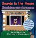 Sounds in the House! Sonidos en la casa: A Mystery by Karl Beckstrand