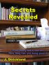 Secrets Revealed by J Strickland
