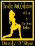The After Dark Collection: Vol 4 (5 Erotic Tales) by Danity O'Shae