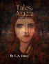 Tales of Aradia: The Last Witch Volume 1 by L.A. Jones