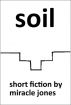 Soil by Miracle Jones