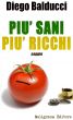PiÃ¹ sani, piÃ¹ ricchi by Diego Balducci