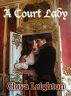 A Court Lady by Clova Leighton