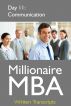 Millionaire MBA Day 11: Comunication by Millionaire MBA 